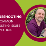 How to Troubleshoot Common Web Hosting Issues