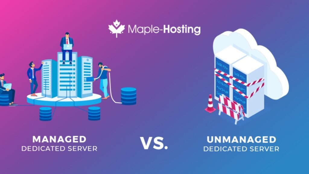 Managed Hosting vs. Unmanaged Hosting