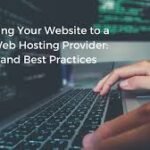 Tips for Migrating Your Website to a New Host